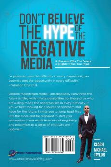 Don't Believe The Hype Of The Negative Media