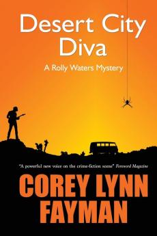 Desert City Diva: A Rolly Waters Mystery: 3