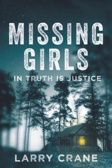 Missing Girls: In Truth Is Justice