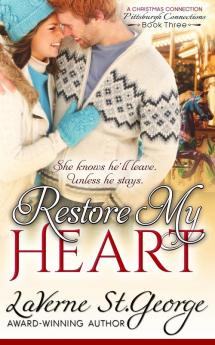 Restore My Heart: A Christmas Connection: 3 (Pittsburgh Connections)