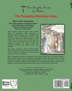 The Forgotten Christmas Saint: Saint Anastasia: 3 (God's Forgotten Friends)