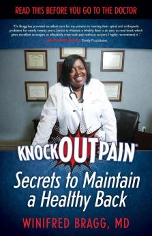 KnockOutPain(R) Secrets to Maintain a Healthy Back: Read This Before You Go To The Doctor