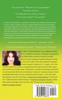 Peaceful Conversations - Preventing Conflict in Communication: Across cultures In the workplace Among family & friends