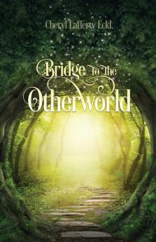 Bridge to the Otherworld