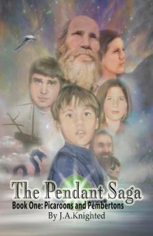 The Pendant Saga: Book One: Picaroons and Pembertons: 1