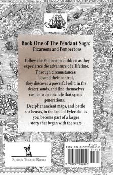 The Pendant Saga: Book One: Picaroons and Pembertons: 1