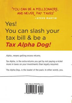 The Overtaxed Investor: Slash Your Tax Bill & Be a Tax Alpha Dog