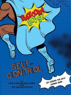 Bazooka Boy's Self Control Leaders Guide