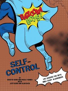 Bazooka Boy's Self Control Bible Study and Workbook