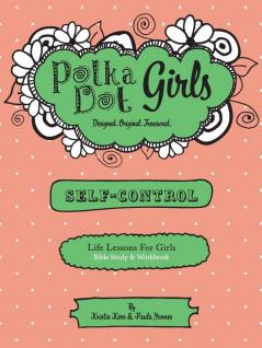 Polka Dot Girls Self Control Bible Study and Workbook