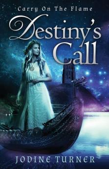 Carry on the Flame: Destiny's Call: 1