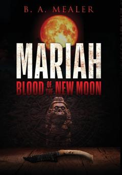 Mariah: Blood of the New Moon