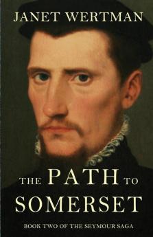 The Path to Somerset: 2 (Seymour Saga)