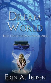 Dream World: Book Two of the Dream Waters Series: 2