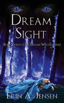 Dream Sight: Book Three of The Dream Waters Series: 3