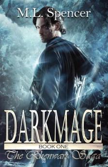 Darkmage: 1 (Rhenwars Saga)