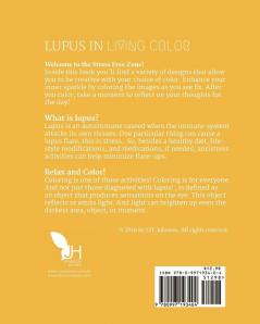 Lupus in Living Color: An Antistress Activity Coloring Book