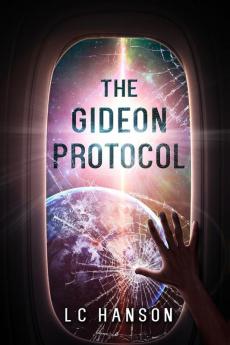 The Gideon Protocol: Are You Brave Enough To Go Off World?