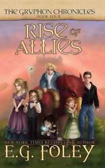 Rise of Allies (The Gryphon Chronicles Book 4)