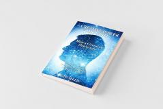 The Creative Power of Thought Man's Greatest Discovery