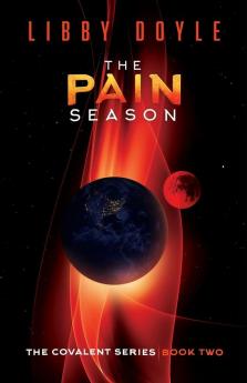 The Pain Season: The Covalent Series Book Two: 2