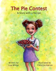 The Pie Contest: A Story and a Recipe