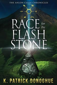 Race for the Flash Stone: 2 (Anlon Cully Chronicles)