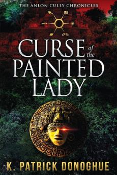 Curse of the Painted Lady: 3 (Anlon Cully Chronicles)