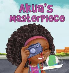 Girl to the World: Akua's Masterpiece: 2