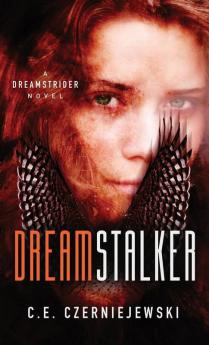 Dreamstalker: A Dreamstrider Novel: 1