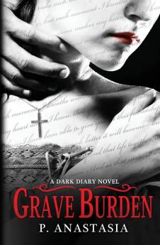 Grave Burden: A Dark Diary Novel: 2