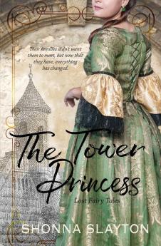 The Tower Princess: 1 (Lost Fairy Tales)