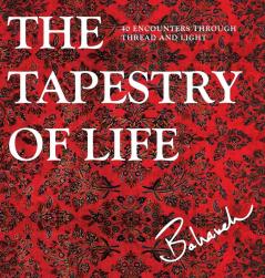 The Tapestry of Life: 40 Encounters Through Thread and Light