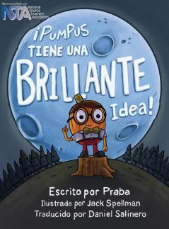 ¡Pumpus Tiene una Brillante Idea!: Spanish Edition of Pumpus Has a Glowing Idea!