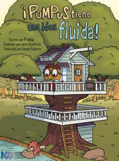 ¡Pumpus tiene una idea fluida!: Spanish edition of Pumpus Has A Flowing Idea!