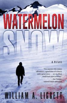 Watermelon Snow: A Cli-Fi Novel