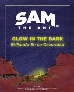 Sam the Ant - Glow in the Dark: Brillando en la Oscuridad: 2