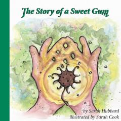 The Story of a Sweet Gum