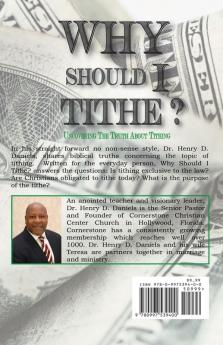 Why Should I Tithe?: Uncovering The Truth About Tithing