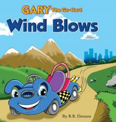 Gary The Go-Cart: Wind Blows: 1