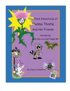 The Third Adventures of Thelma Thistle and Her Friends: 3