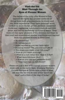 Montana Territory Pioneer Recipes & Trivia: Early Montana Pioneer Recipes ... And a little of the way of today!