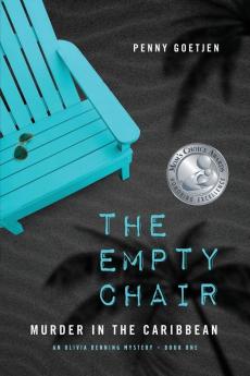 The Empty Chair: Murder in the Caribbean: 1 (Olivia Benning Mystery)