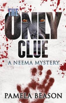 The Only Clue: A Neema Mystery: 2 (Neema Mysteries)