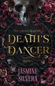 Death's Dancer: 1 (Grace Bloods)