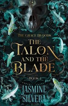 The Talon & the Blade: 3 (Grace Bloods)