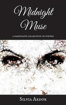 Midnight Muse: A Passionate Collection of Poetry