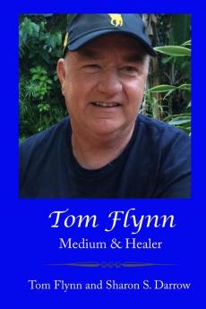 Tom Flynn: Medium & Healer