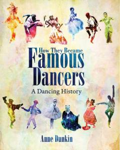 How They Became Famous Dancers