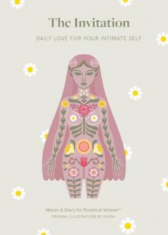 The Invitation: Daily Love for Your Intimate Self